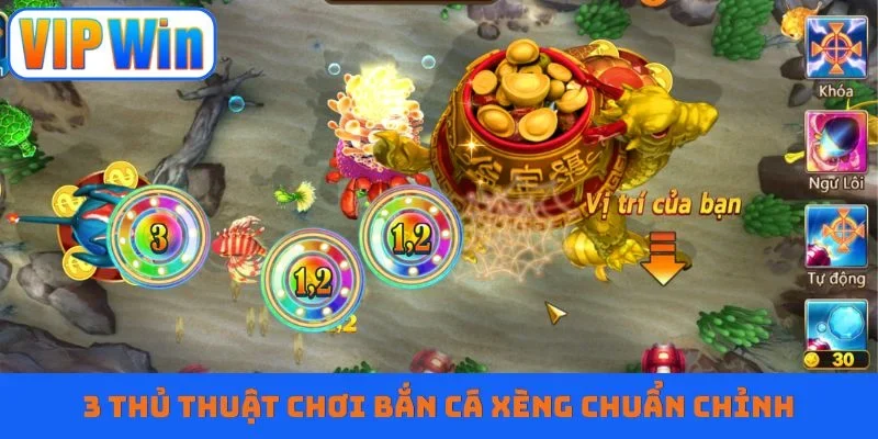 3 thủ thuật chơi bắn cá xèng chuẩn chỉnh