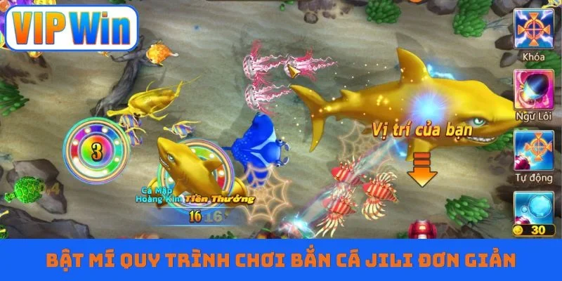 Bật mí quy trình chơi bắn cá JILI đơn giản