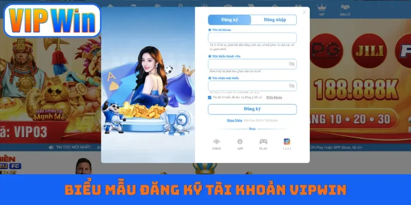 Biểu mẫu đăng ký tài khoản VIPWIN
