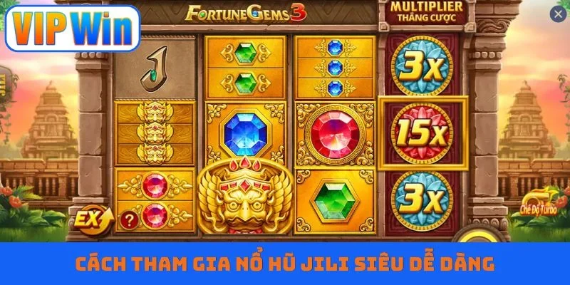 Cách tham gia nổ hũ JILI siêu dễ dàng