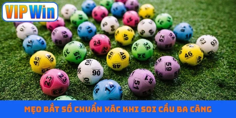 Mẹo bắt số chuẩn xác khi soi cầu ba càng