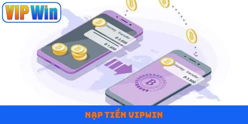 Nạp tiền Vipwin