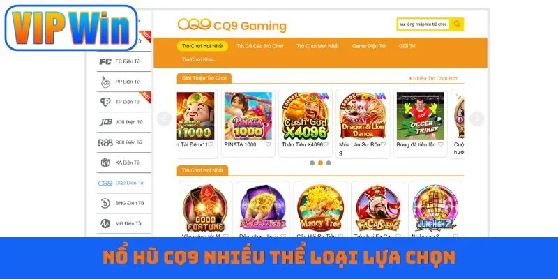 Nổ hũ CQ9 nhiều thể loại lựa chọn